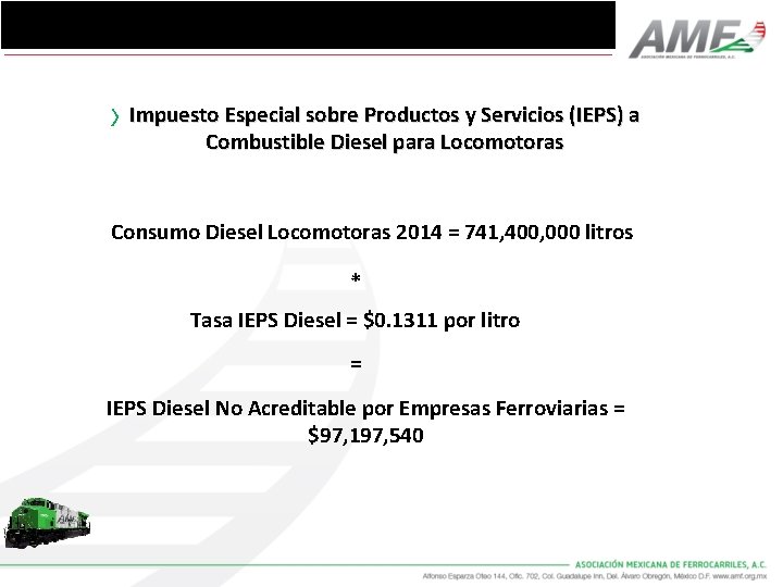 Impuesto Especial sobre Productos y Servicios (IEPS) a Combustible Diesel para Locomotoras Consumo Diesel Impuesto Especial sobre Productos y Servicios (IEPS) a Combustible Diesel para Locomotoras Consumo Diesel