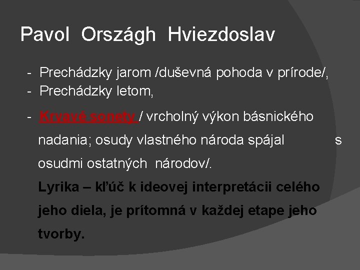 Pavol Országh Hviezdoslav - Prechádzky jarom /duševná pohoda v prírode/, - Prechádzky letom, -