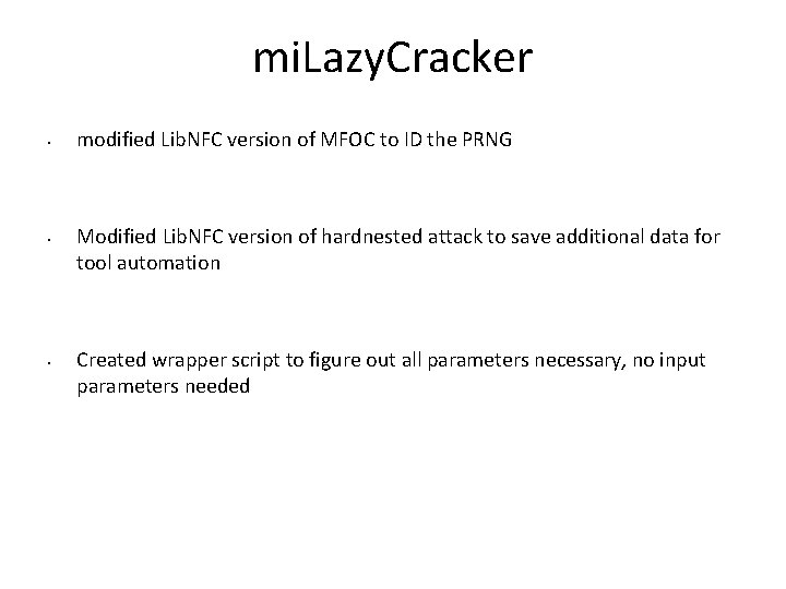 mi. Lazy. Cracker • • • modified Lib. NFC version of MFOC to ID