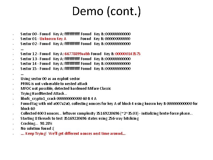 Demo (cont. ) • • • • • Sector 00 - Found Key A: