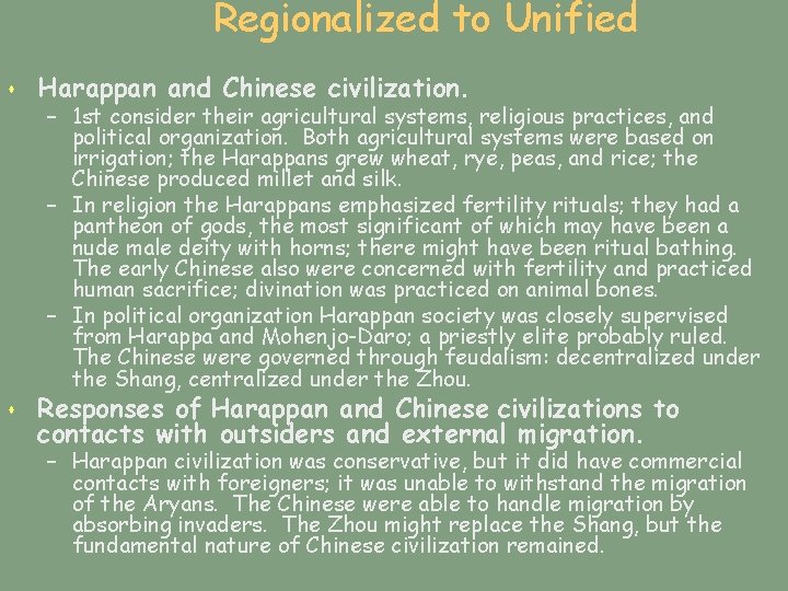 Regionalized to Unified s Harappan and Chinese civilization. s Responses of Harappan and Chinese