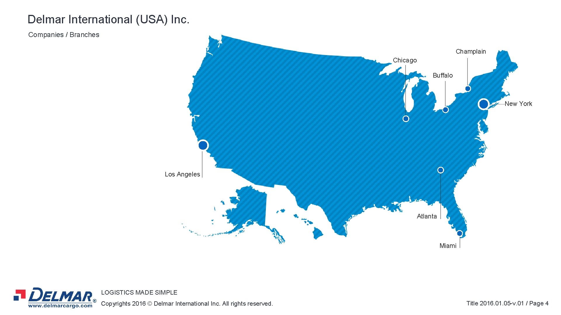 Delmar International (USA) Inc. Companies / Branches Champlain Chicago Buffalo New York Los Angeles