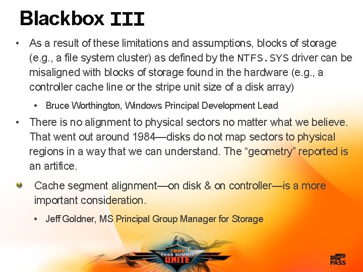 Blackbox III • As a result of these limitations and assumptions, blocks of storage