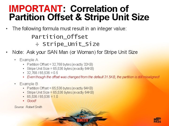 IMPORTANT: Correlation of Partition Offset & Stripe Unit Size • The following formula must