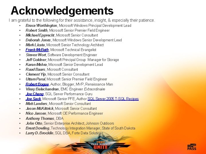 Acknowledgements I am grateful to the following for their assistance, insight, & especially their