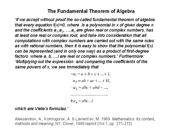 The Fundamental Theorem of Algebra ‘If we accept without proof the so-called fundamental theorem The Fundamental Theorem of Algebra ‘If we accept without proof the so-called fundamental theorem