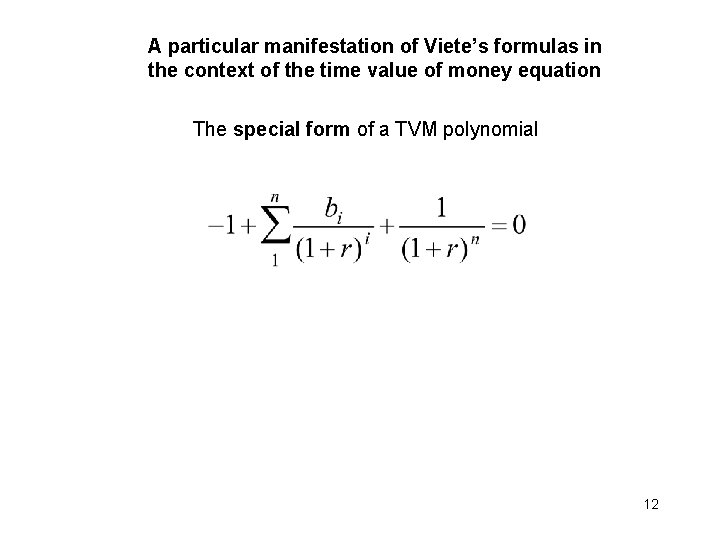 A particular manifestation of Viete’s formulas in the context of the time value of A particular manifestation of Viete’s formulas in the context of the time value of