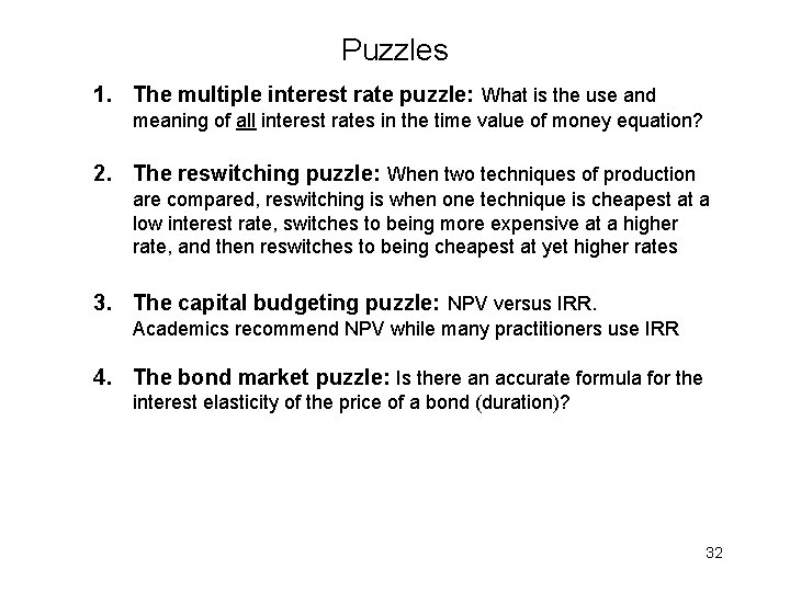 Puzzles 1. The multiple interest rate puzzle: What is the use and meaning of Puzzles 1. The multiple interest rate puzzle: What is the use and meaning of