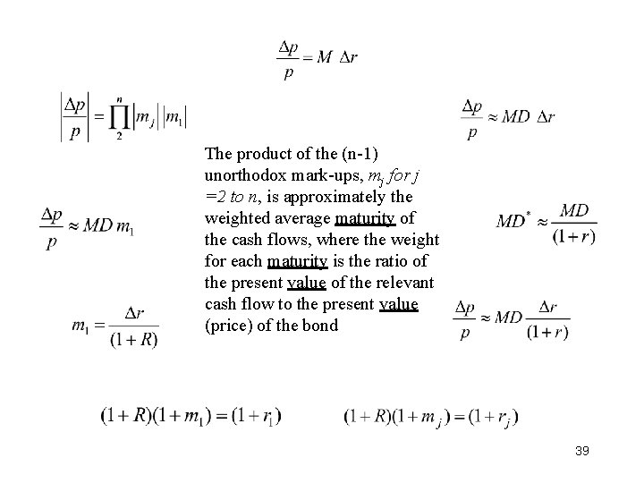 The product of the (n-1) unorthodox mark-ups, mj for j =2 to n, is The product of the (n-1) unorthodox mark-ups, mj for j =2 to n, is
