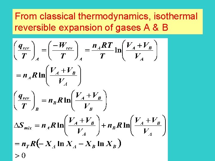 From classical thermodynamics, isothermal reversible expansion of gases A & B 