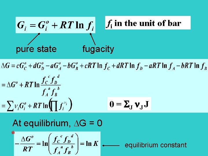 fi in the unit of bar pure state fugacity 0 = SJ J J