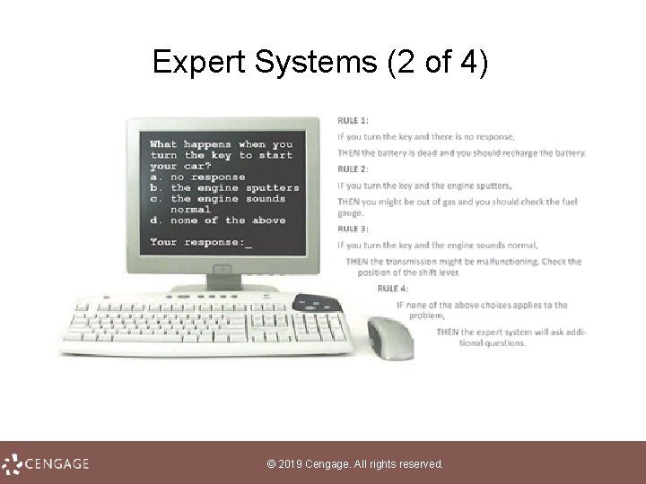 Expert Systems (2 of 4) © 2019 Cengage. All rights reserved. 