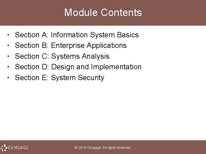 Module Contents • • • Section A: Information System Basics Section B: Enterprise Applications