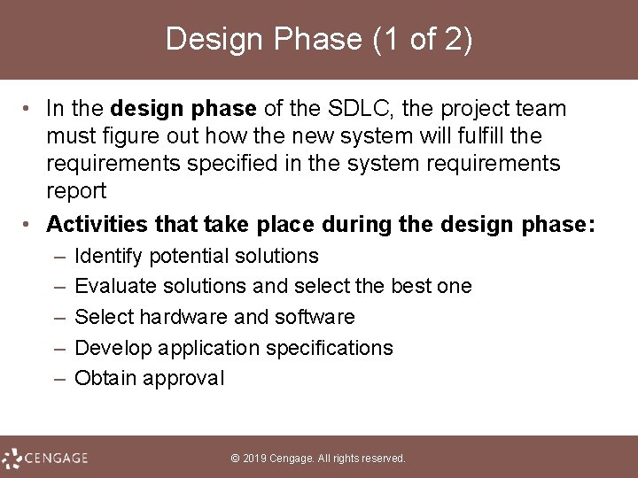 Design Phase (1 of 2) • In the design phase of the SDLC, the