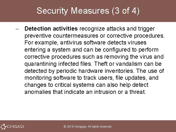 Security Measures (3 of 4) – Detection activities recognize attacks and trigger preventive countermeasures