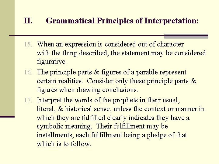 II. Grammatical Principles of Interpretation: 15. When an expression is considered out of character