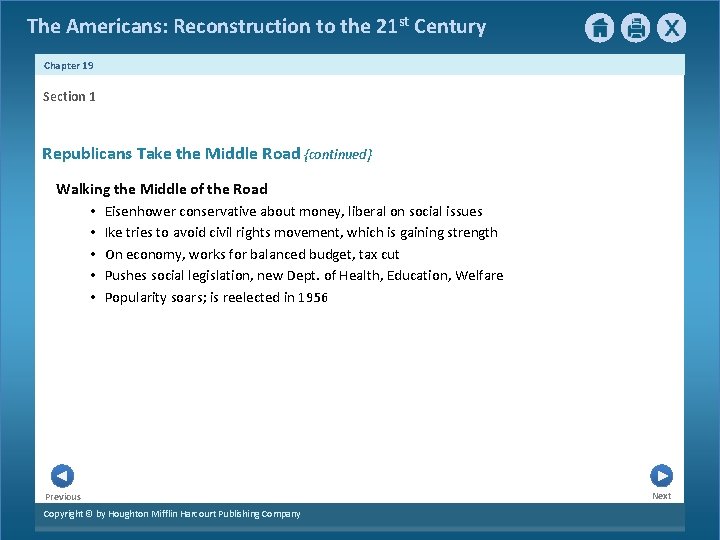 The Americans: Reconstruction to the 21 st Century Chapter 19 Section 1 Republicans Take