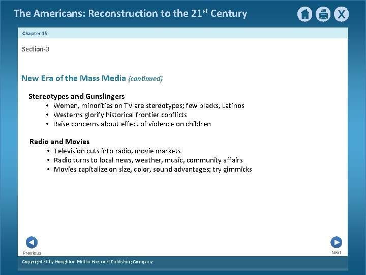 The Americans: Reconstruction to the 21 st Century Chapter 19 Section-3 New Era of