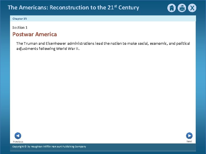 The Americans: Reconstruction to the 21 st Century Chapter 19 Section 1 Postwar America