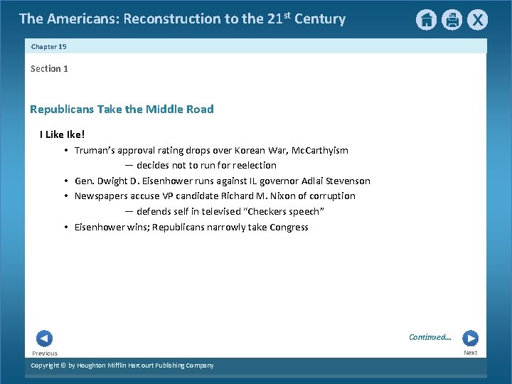 The Americans: Reconstruction to the 21 st Century Chapter 19 Section 1 Republicans Take