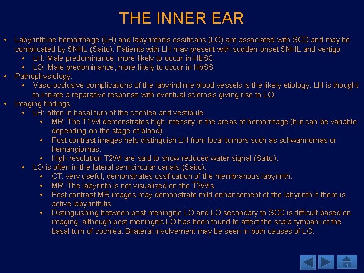 THE INNER EAR • • • Labyrinthine hemorrhage (LH) and labyrinthitis ossificans (LO) are