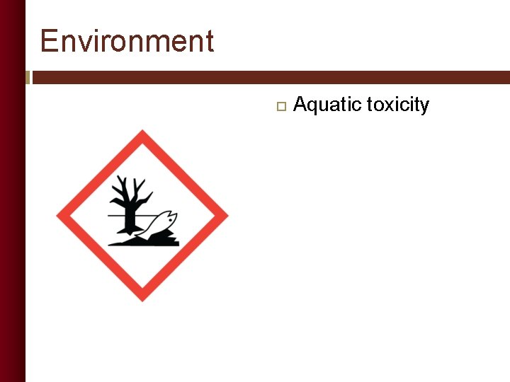 Environment Aquatic toxicity 