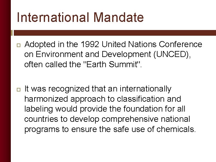 International Mandate Adopted in the 1992 United Nations Conference on Environment and Development (UNCED),