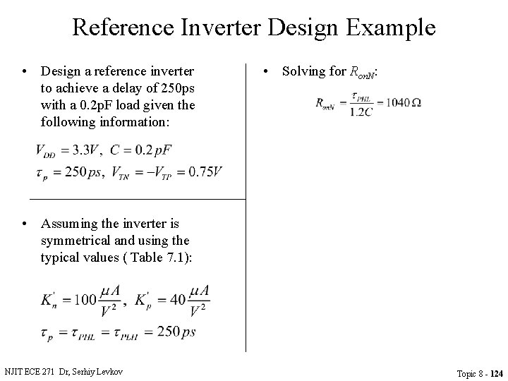 Reference Inverter Design Example • Design a reference inverter to achieve a delay of