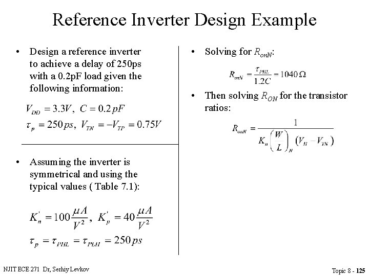 Reference Inverter Design Example • Design a reference inverter to achieve a delay of