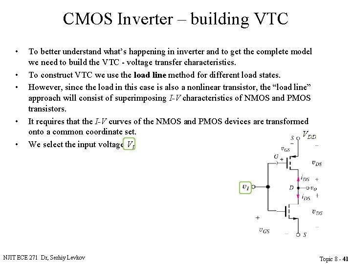 CMOS Inverter – building VTC • • • To better understand what’s happening in