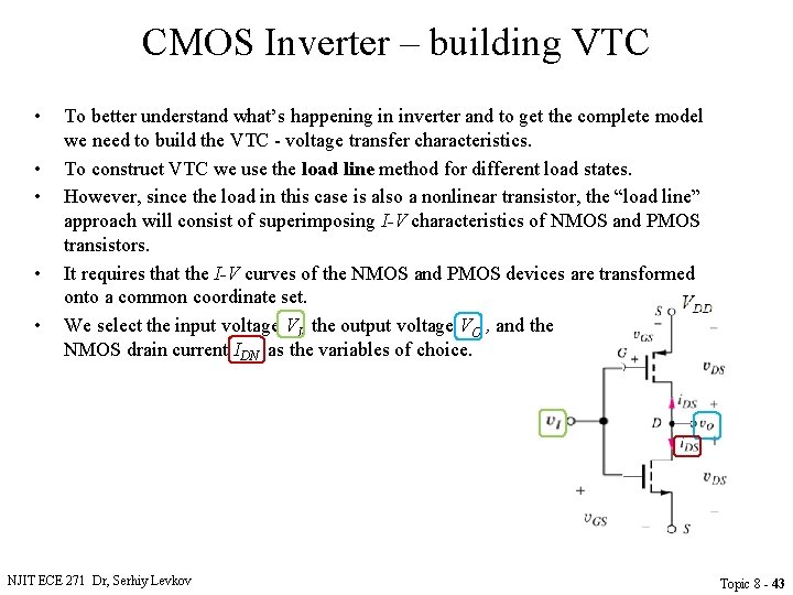 CMOS Inverter – building VTC • • • To better understand what’s happening in