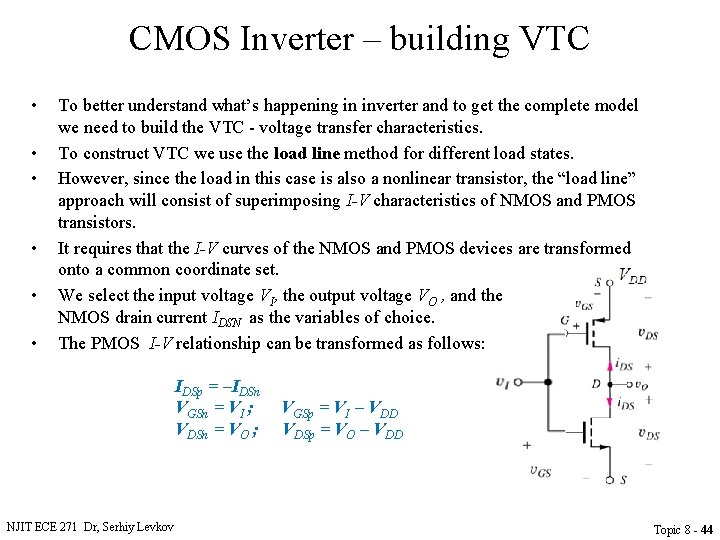 CMOS Inverter – building VTC • • • To better understand what’s happening in