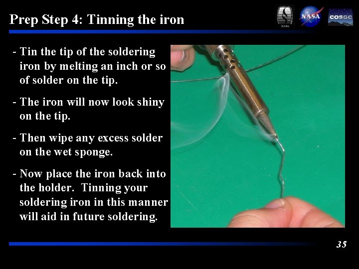 Prep Step 4: Tinning the iron - Tin the tip of the soldering iron