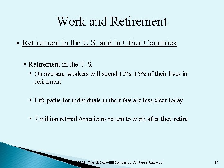 Work and Retirement § Retirement in the U. S. and in Other Countries §