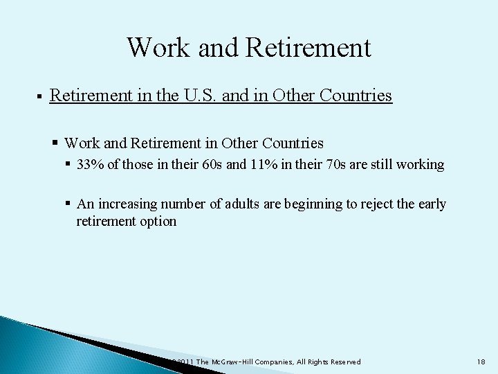 Work and Retirement § Retirement in the U. S. and in Other Countries §