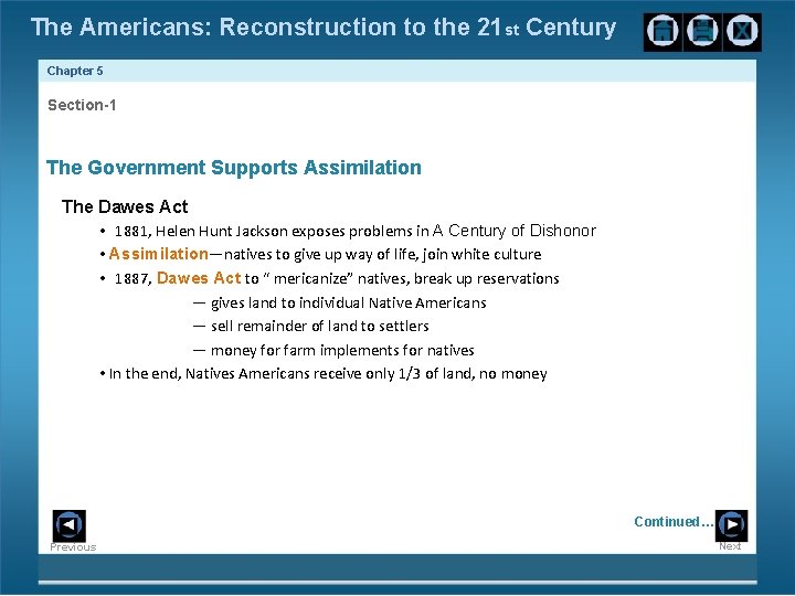 The Americans: Reconstruction to the 21 st Century Chapter 5 Section-1 The Government Supports