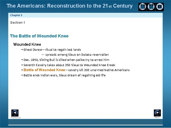 The Americans: Reconstruction to the 21 st Century Chapter 5 Section-1 The Battle of