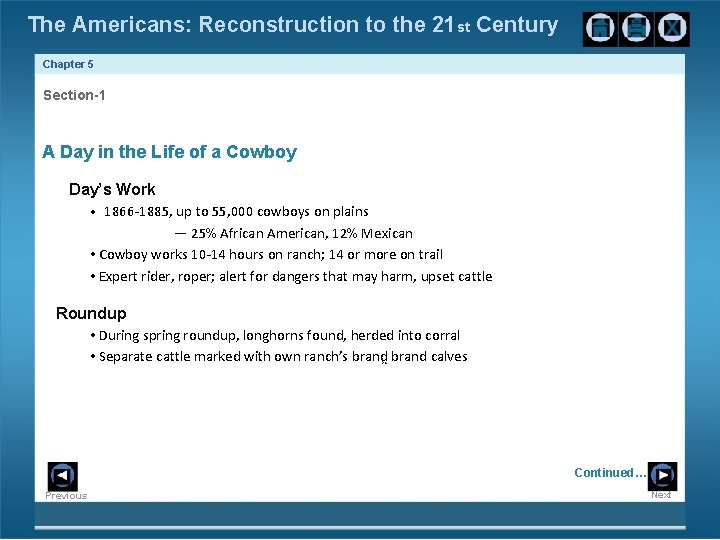 The Americans: Reconstruction to the 21 st Century Chapter 5 Section-1 A Day in