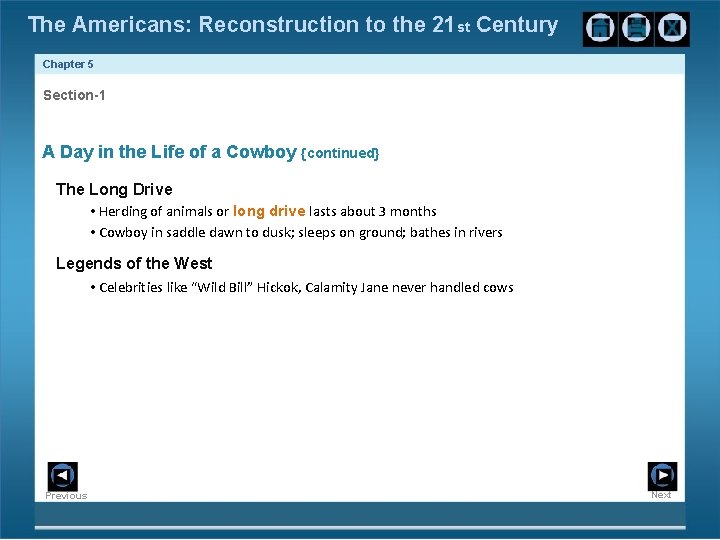 The Americans: Reconstruction to the 21 st Century Chapter 5 Section-1 A Day in