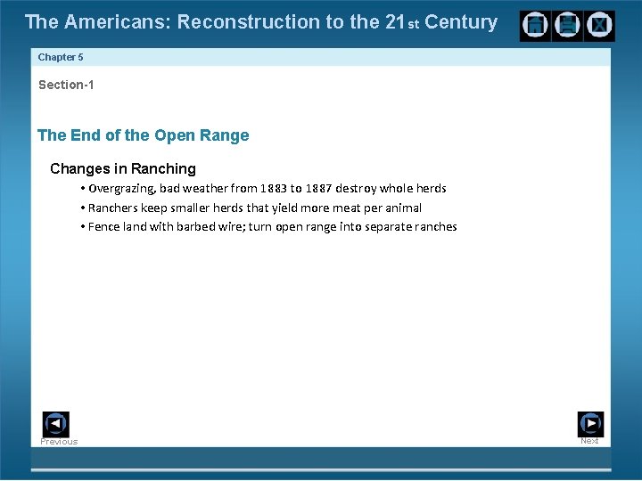 The Americans: Reconstruction to the 21 st Century Chapter 5 Section-1 The End of