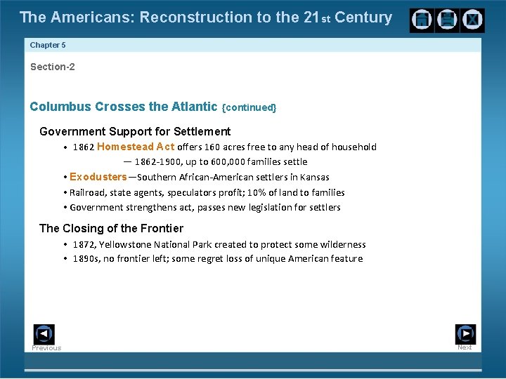 The Americans: Reconstruction to the 21 st Century Chapter 5 Section-2 Columbus Crosses the