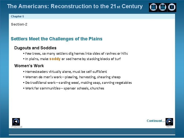 The Americans: Reconstruction to the 21 st Century Chapter 5 Section-2 Settlers Meet the