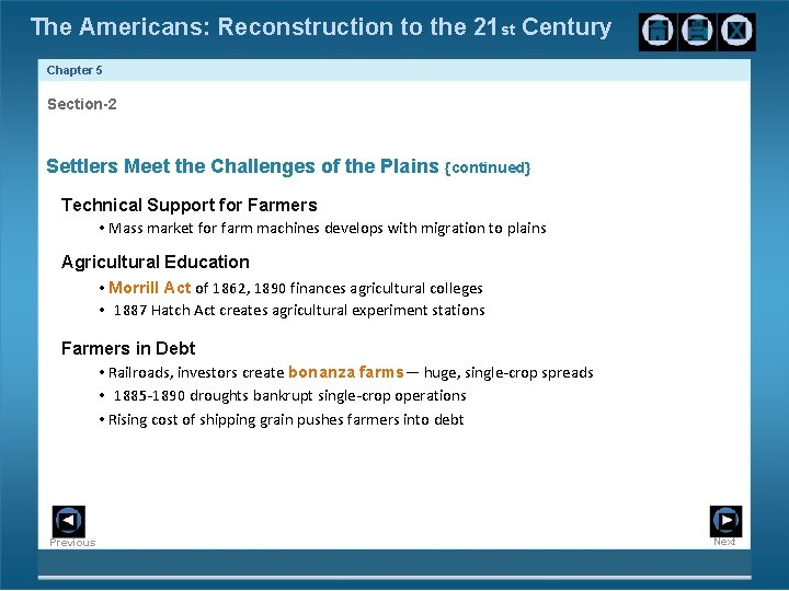 The Americans: Reconstruction to the 21 st Century Chapter 5 Section-2 Settlers Meet the