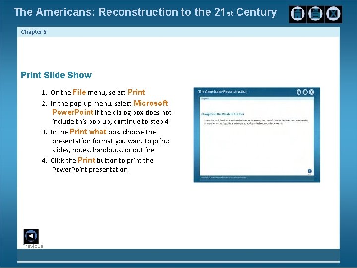 The Americans: Reconstruction to the 21 st Century Chapter 5 Print Slide Show 1.