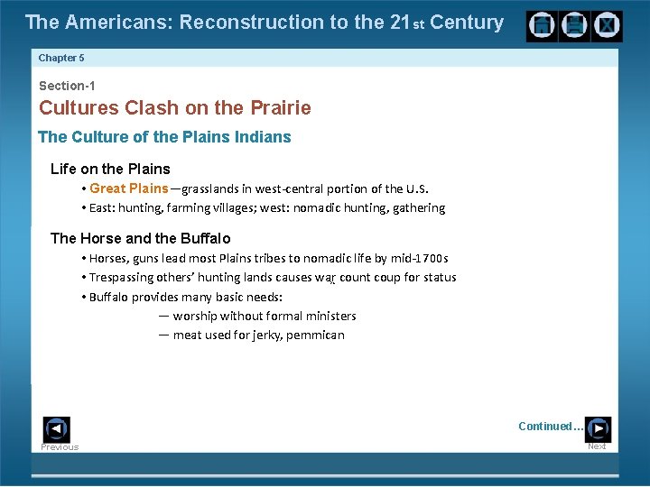 The Americans: Reconstruction to the 21 st Century Chapter 5 Section-1 Cultures Clash on