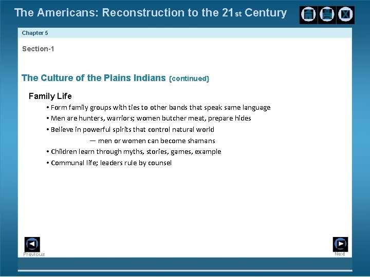 The Americans: Reconstruction to the 21 st Century Chapter 5 Section-1 The Culture of