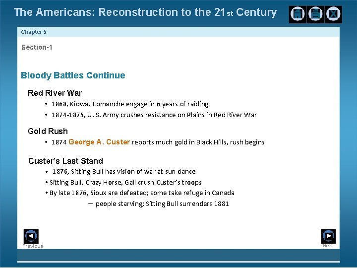 The Americans: Reconstruction to the 21 st Century Chapter 5 Section-1 Bloody Battles Continue