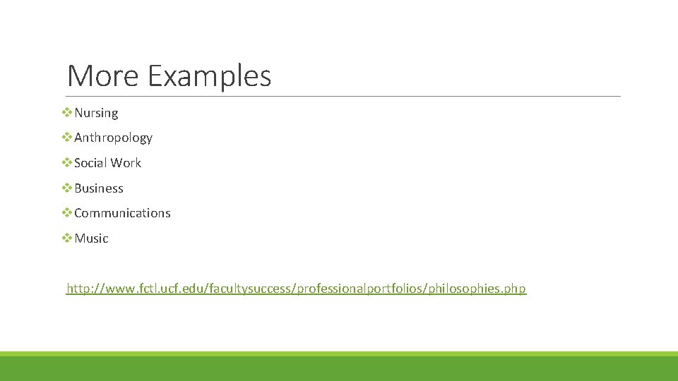 More Examples v. Nursing v. Anthropology v. Social Work v. Business v. Communications v.