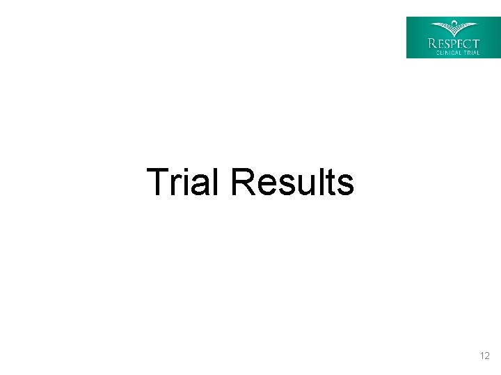 Trial Results 12 