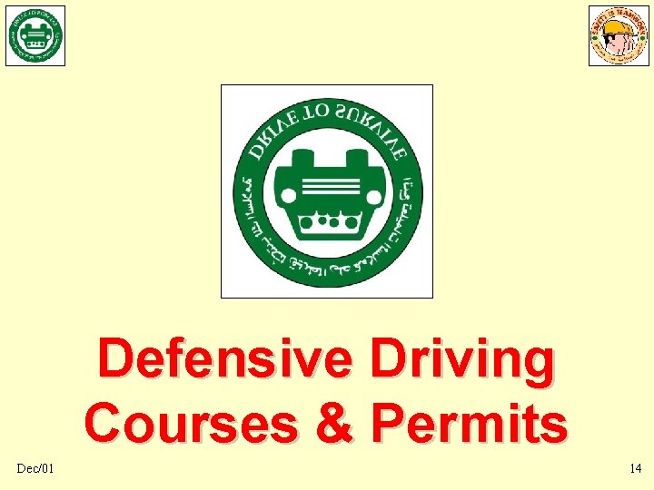 Defensive Driving Courses & Permits Dec/01 14 Defensive Driving Courses & Permits Dec/01 14
